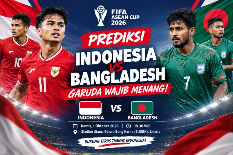 Prediksi Indonesia vs Bangladesh di FIFA ASEAN Cup 2026 Garuda Wajib Menang!.webp